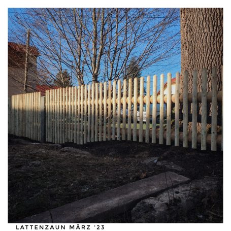 Lattenzaun März `23