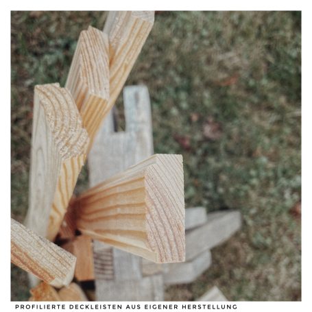 profilierte Deckleisten aus eigener Herstellung, sächsische Lärche